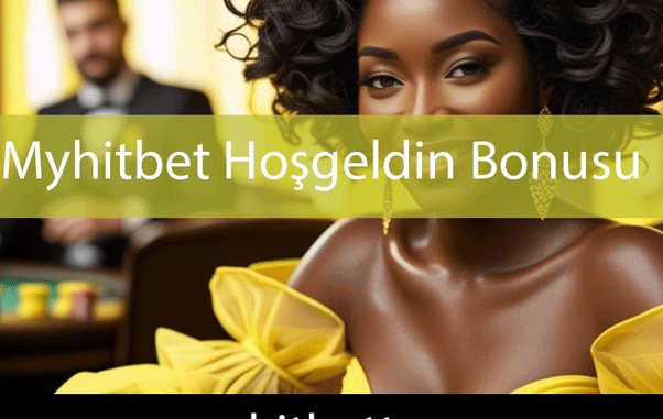Myhitbet hoşgeldin bonusu veren elit merkezdir.
