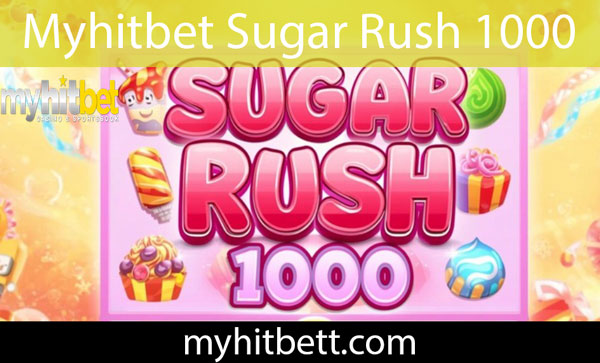 Myhitbet sugar rush 1000 oyunuyla eğlendirmektedir.